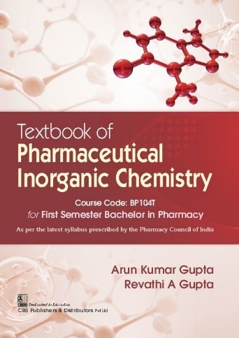 Textbook of pharmaceutical inorganic chemistry  for first semester bachelor in pharmacy