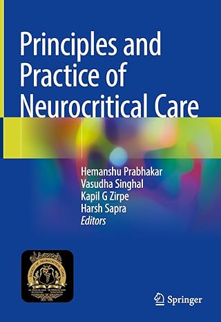 Principles and practice of neurocritical care