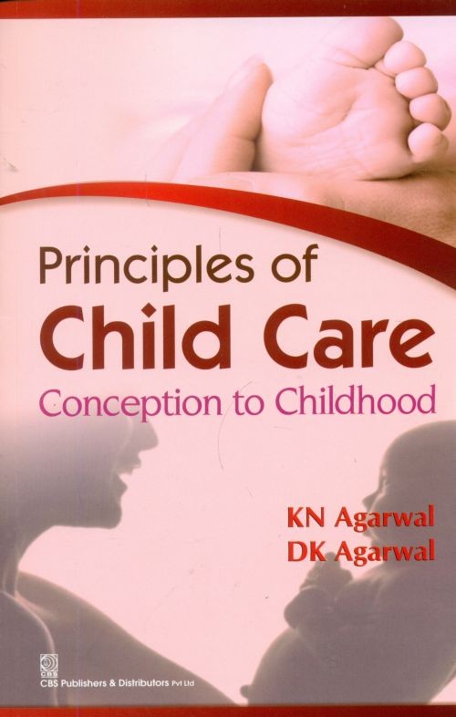 Principles of child care conception to childhood (pb 2015)
