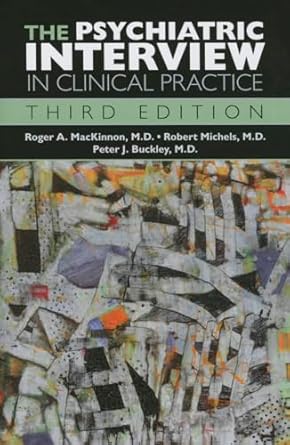 The psychiatric interview in clinical practice 3ed (hb 2016) 