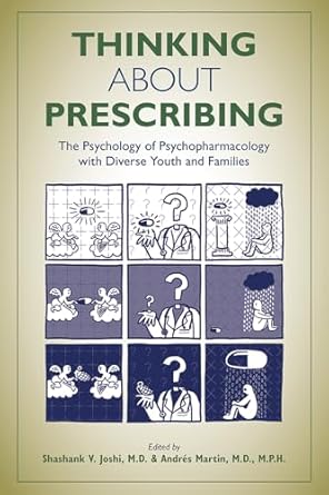 Thinking about prescribing the psychology of psychopharmacology with diverse youth and families (pb 2022)