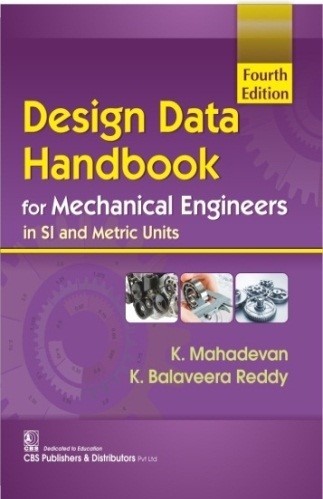 Design data handbook for mechanical engineers in si and metric units