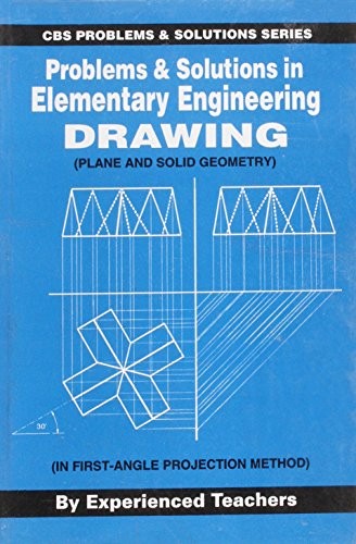 Problems and solutions in elementary engineering drawing