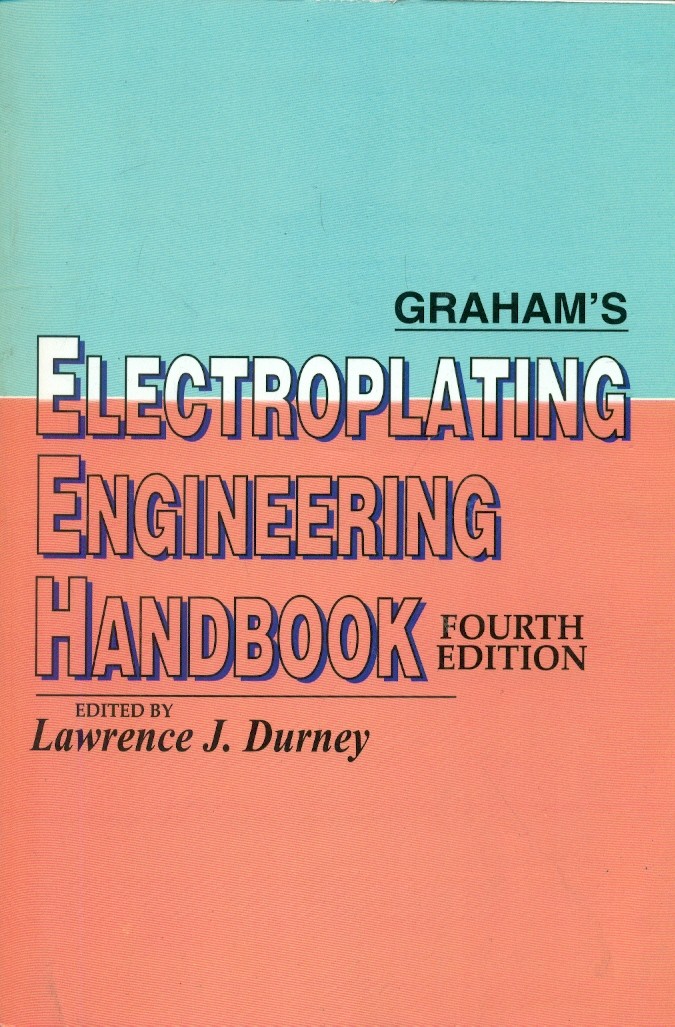 Grahams electroplating engineering handbook