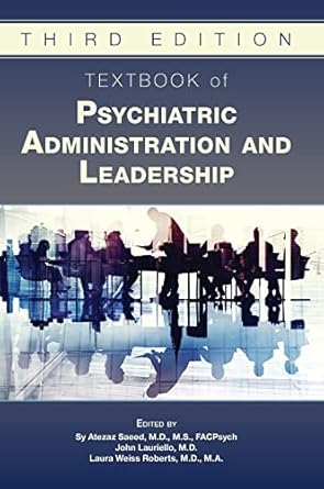 Textbook of psychiatric administration and leadership 3ed (hb 2023)