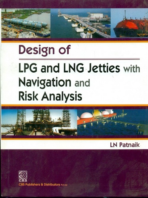 Design of lpg and lng jetties with navigation and risk analysis