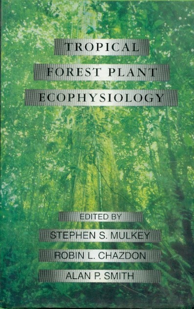 Tropical forest plant ecophysiology, (hb)