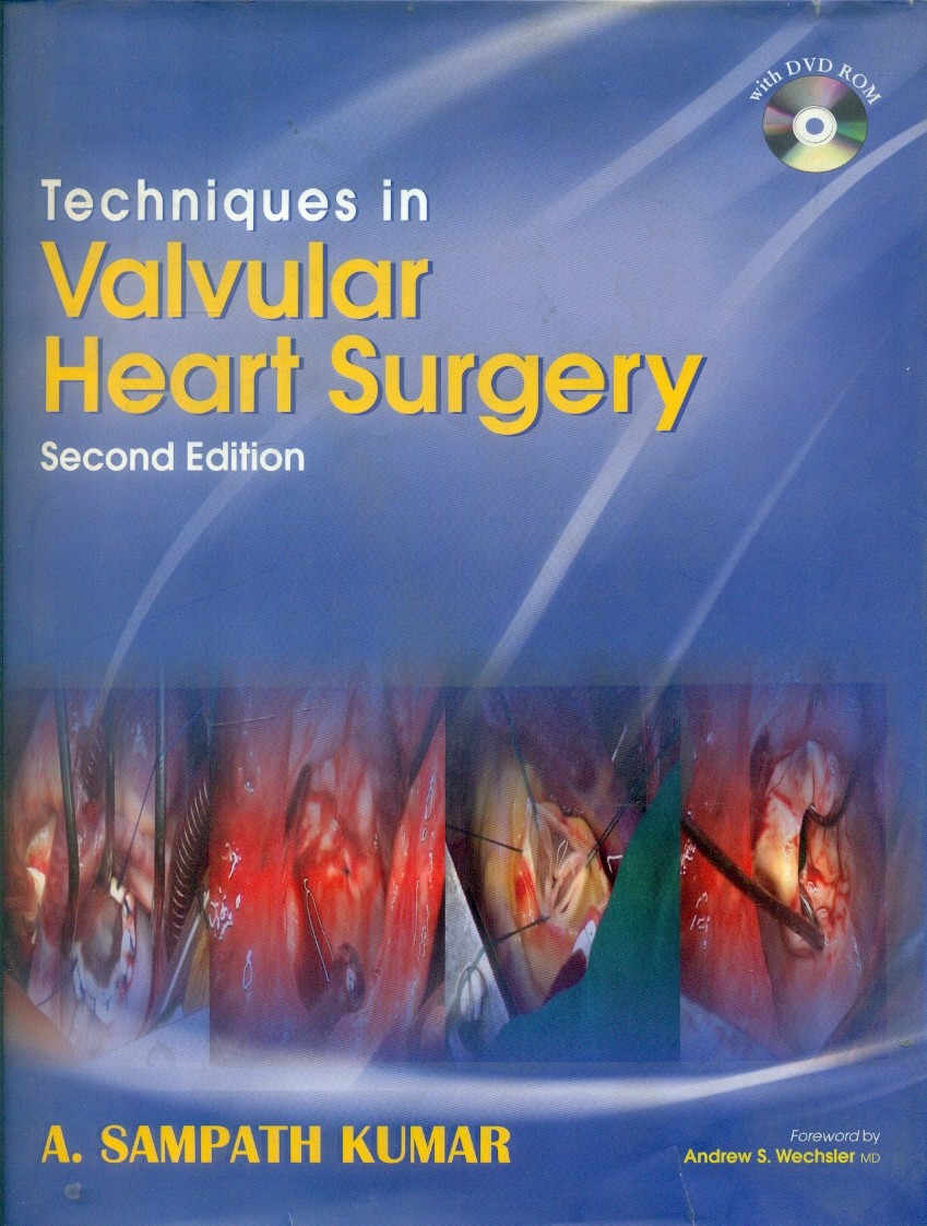 Techniques in valvular heart surgery, (with dvd rom)