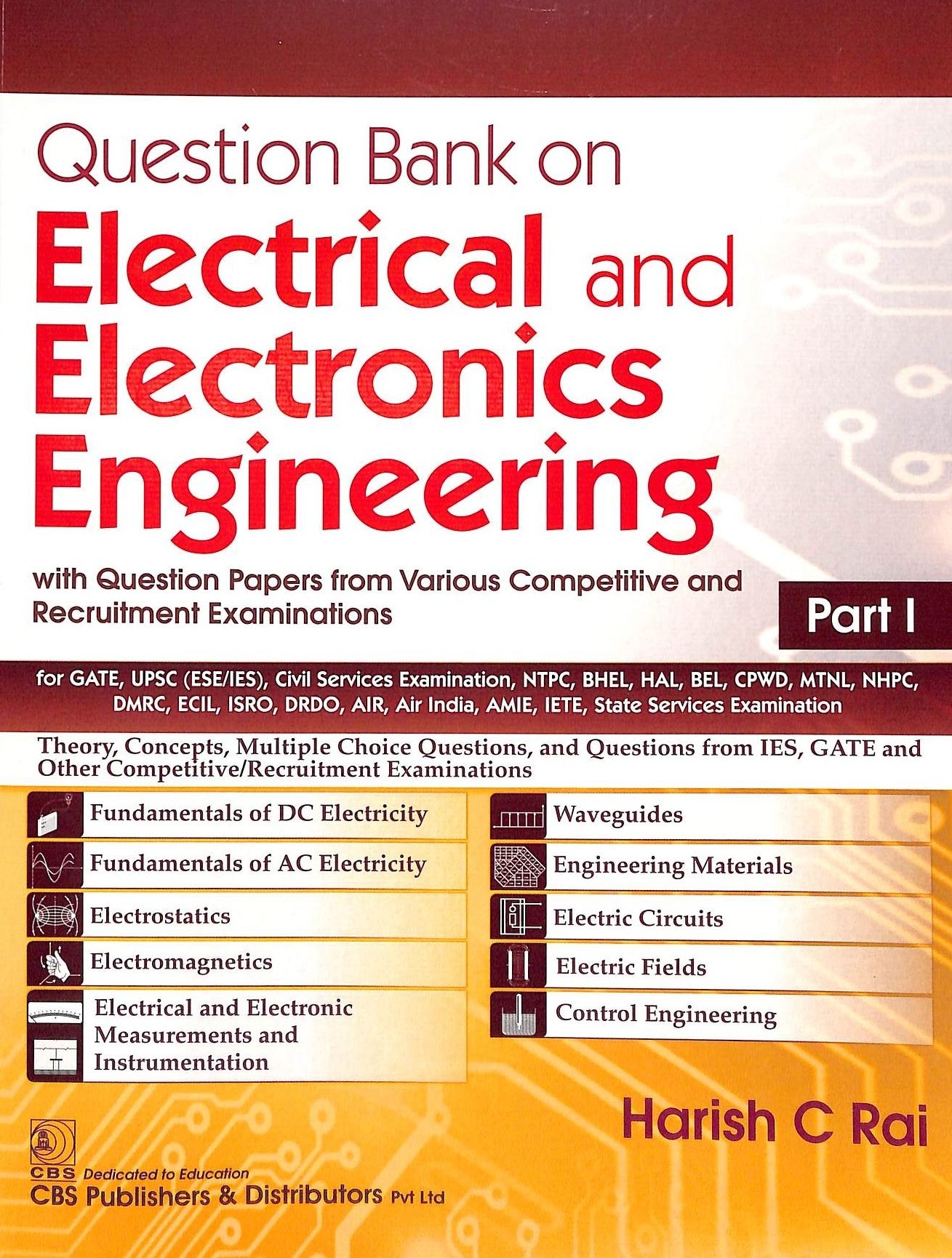 Question bank on electrical and electronics engineering with question papers from various competitive and recruitment examinations part i