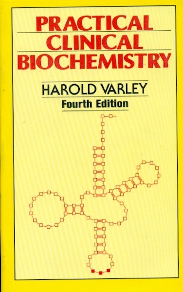 Practical clinical biochemistry-4e