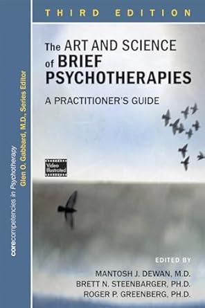 The art and science of brief psychotherapies a practitioners guide 3ed (pb 2018) 