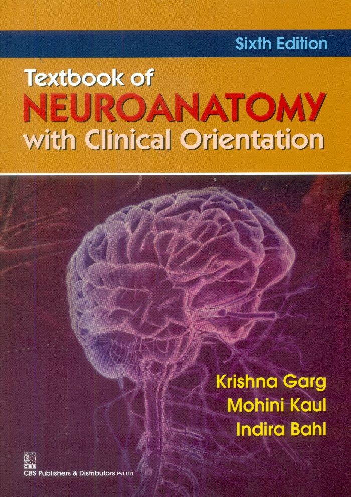 Textbook of neuroanatomy with clinical orientation