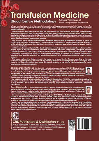 Transfusion medicine 	blood centre methodology advance techniques of blood components preparation