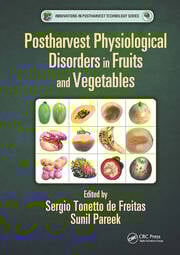 Postharvest physiological disorders in fruits and vegetables (hb 2019) 