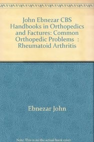 Rheumatoid arthritis (handbooks in orthopedics and fractures series, vol. 92-common orthopedic problems )