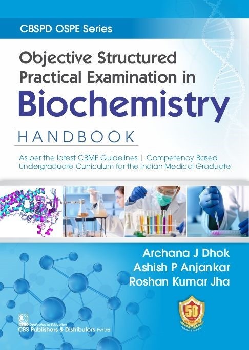 Cbspd ospe series objective structured practical examination in biochemistry handbook