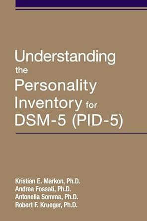 Understanding the personality inventory for dsm 5 (pb 2024)