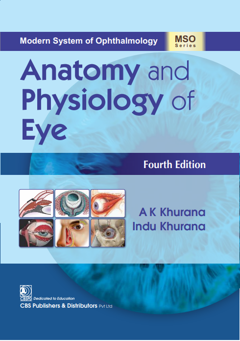Modern system of ophthalmology (mso series): anatomy and physiology of eye