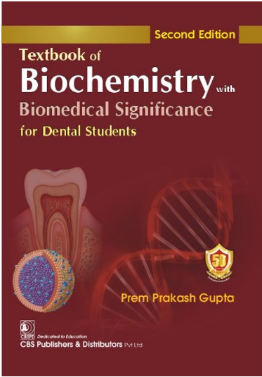 Textbook of biochemistry with biomedical significance for dental students