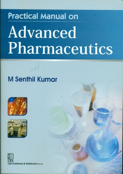 Practical manual on advanced pharmaceutics