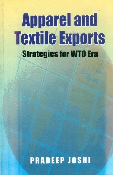 Apparel and textile exports: strategies for wto era