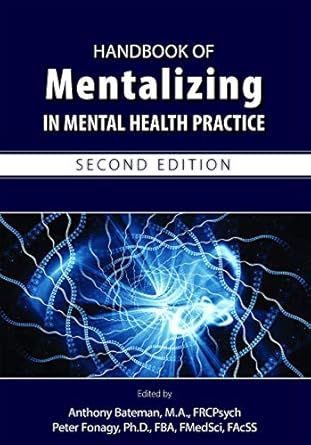 Handbook of mentalizing in mental health practice 2ed (pb 2019)
