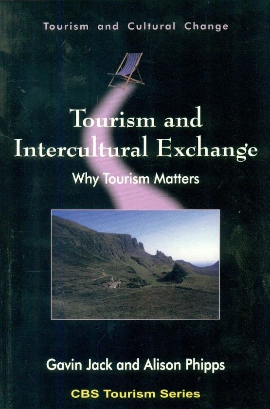 Tourism and intercultural exchange: why tourism matters