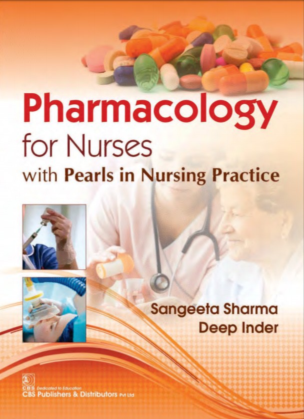 Pharmacology for nurses with pearls in nursing practice