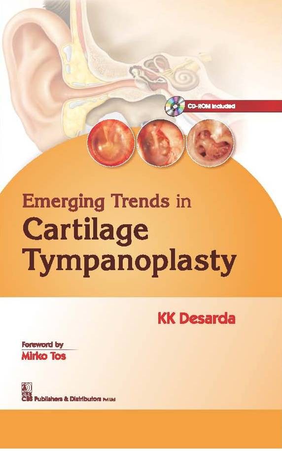 Emerging trends in cartilage tympanoplasty (2016)
