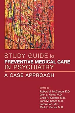 Study guide preventive medical care in psychiatry a case approach (pb 2017) 