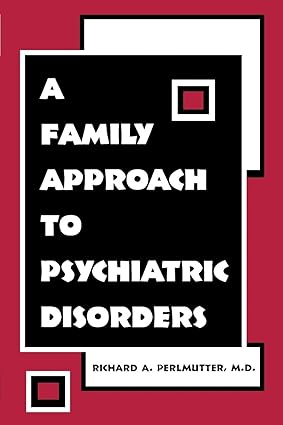 A family approach to psychiatric disorders (pb 2004) 