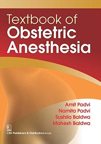 Textbook of obstetric anesthesia