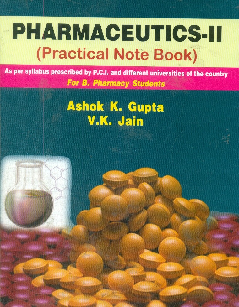 Pharmaceutics ii (practical notebook) for b. pharmacy students