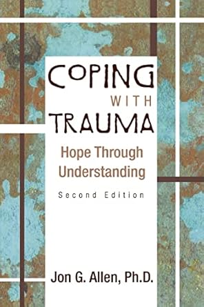 Coping with trauma hope through understanding 2ed (pb 2005) 