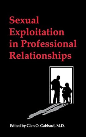 Sexual exploitation in professional relationships (hb 1989) 