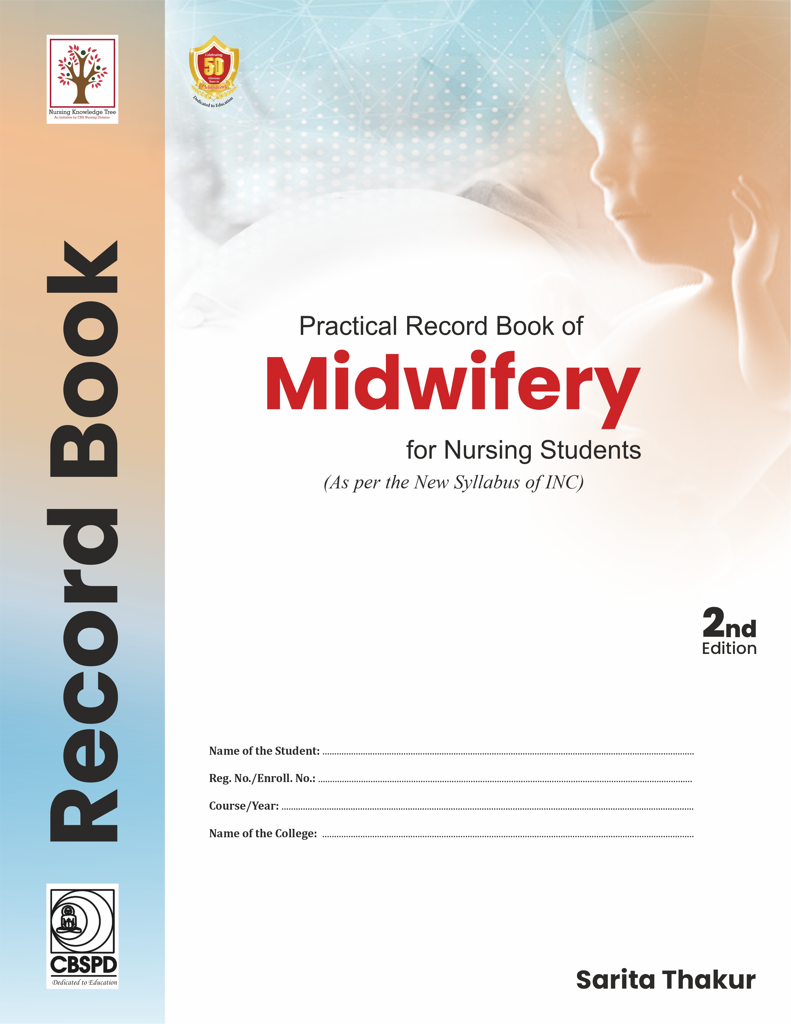 Practical record book of midwifery for nursing students