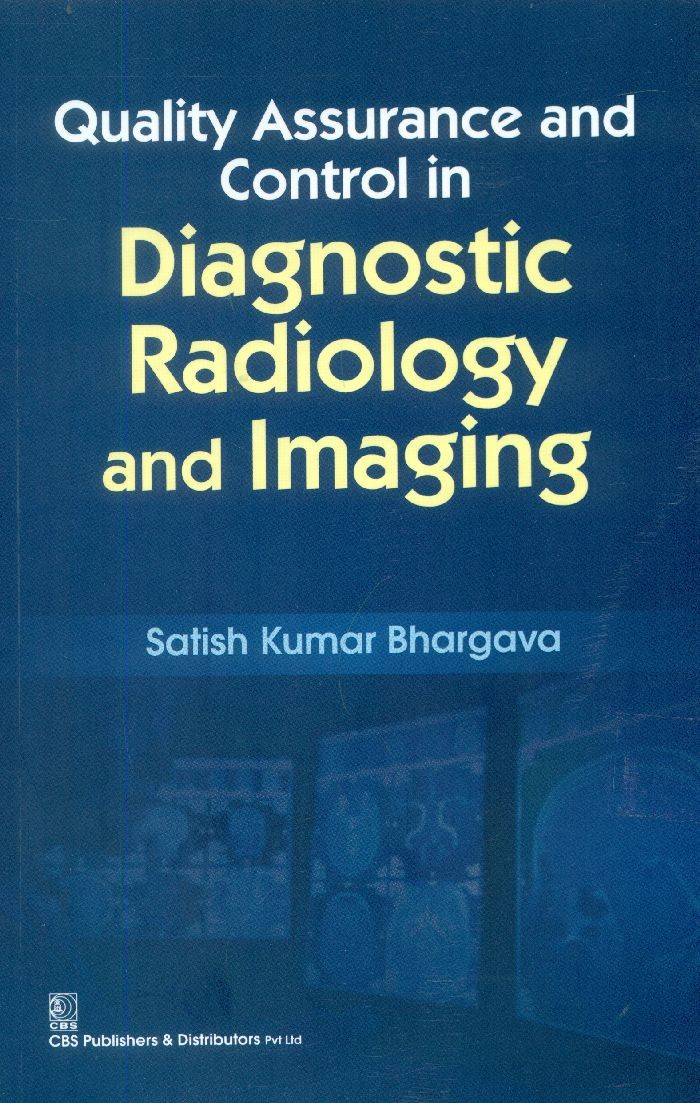 Quality assurance and control in diagnostic radiology and imaging