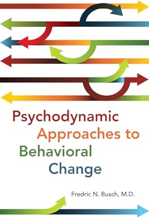 Psychodynamic approaches to behavioral change (pb 2019) 