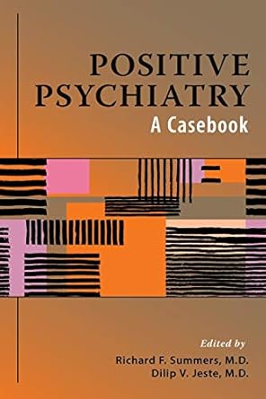 Positive psychiatry a casebook (pb 2019) 