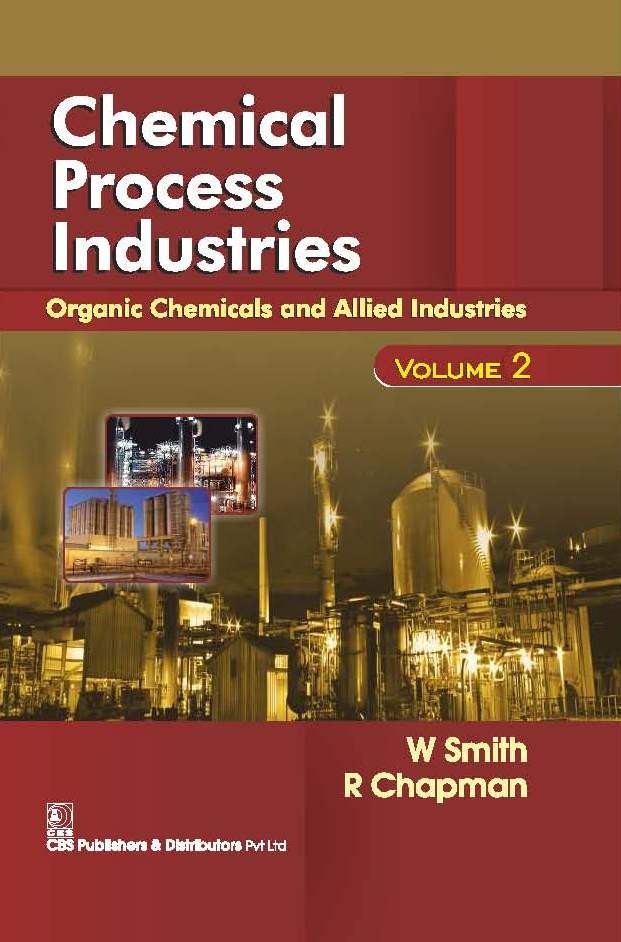 Chemical process industries organic chemicals & allied industries, vol 2