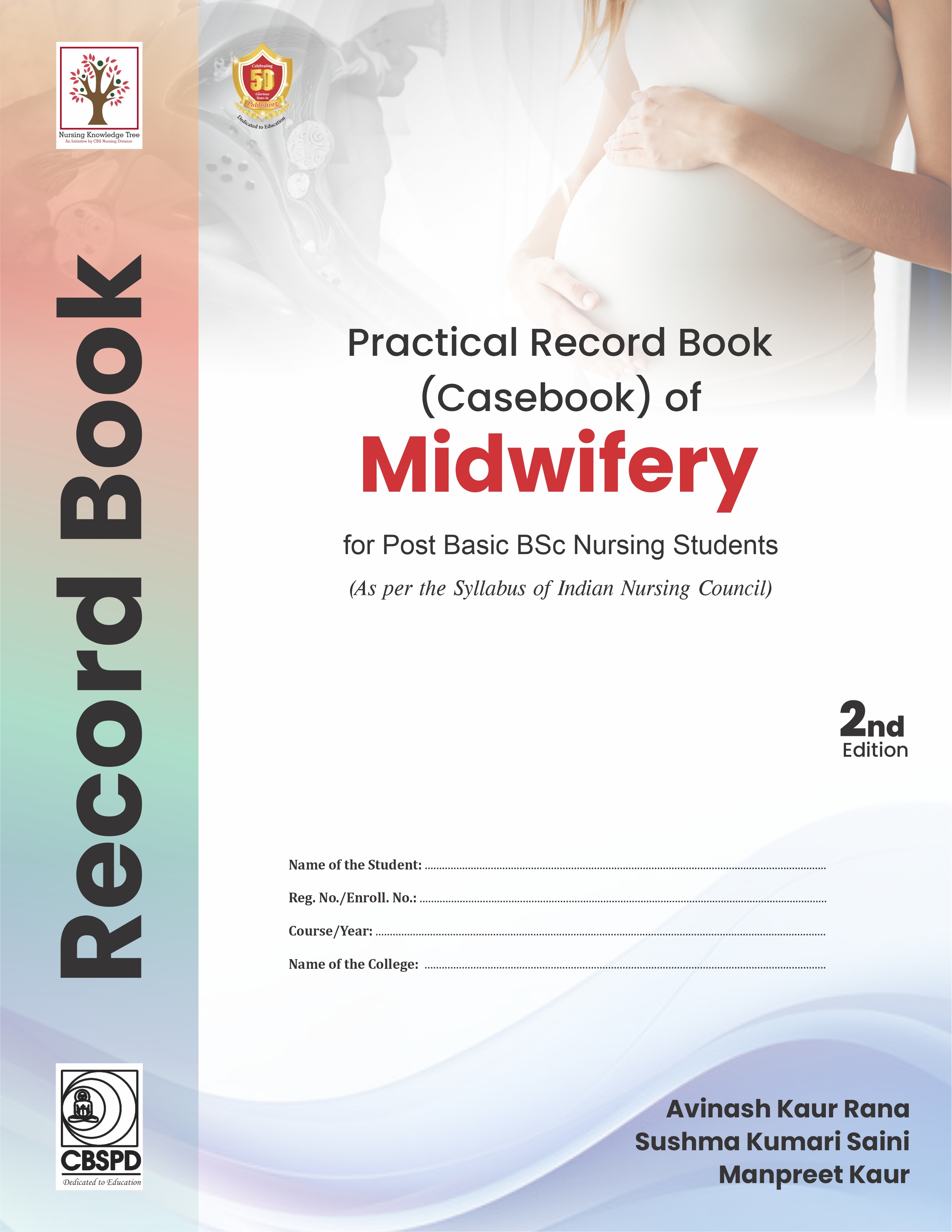 Practical record book of midwifery for post basic bsc nursing students