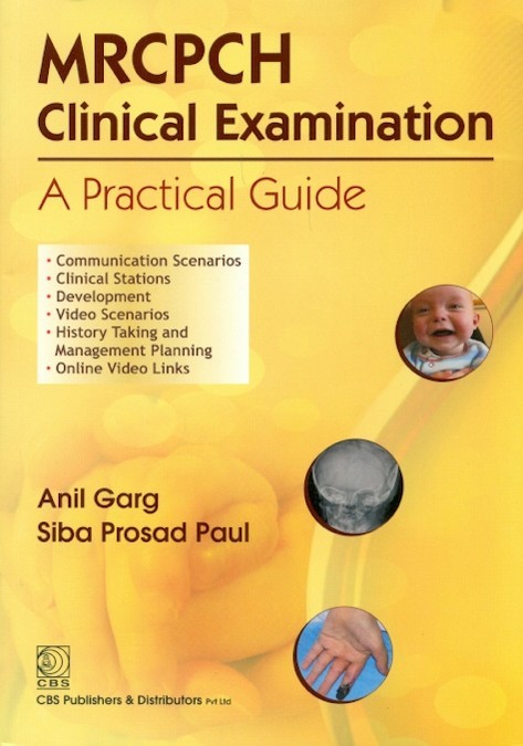 Mrcpch clinical examination: a practical guide