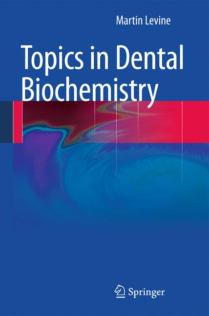 Topics in dental biochemistry 