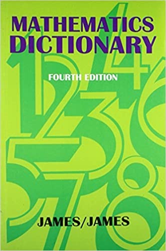 Mathematics dictionary, 4ed