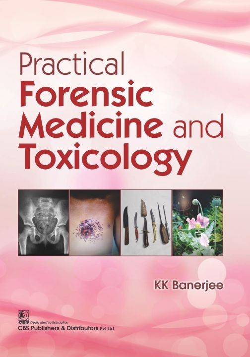 Practical forensic medicine and toxicology
