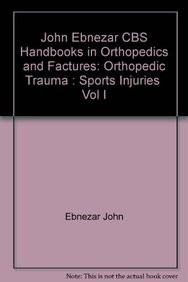Sports injuries vol.1 (handbooks in orthopedics and fractures series, vol. 23: orthopedic trauma)