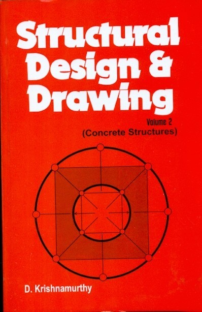 Structural design and drawing, vol. 2- concrete structures