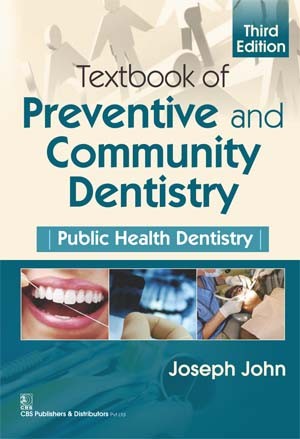 Textbook of preventive and community dentistry:public health dentistry