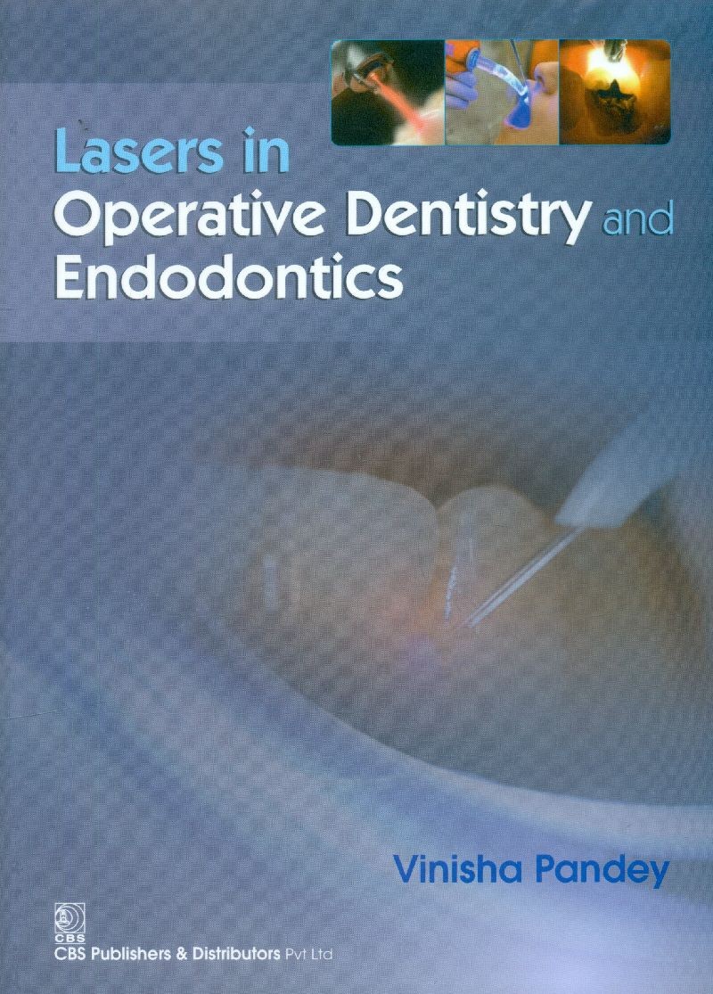 Lasers in operative dentistry and endodontics (pb 2015)