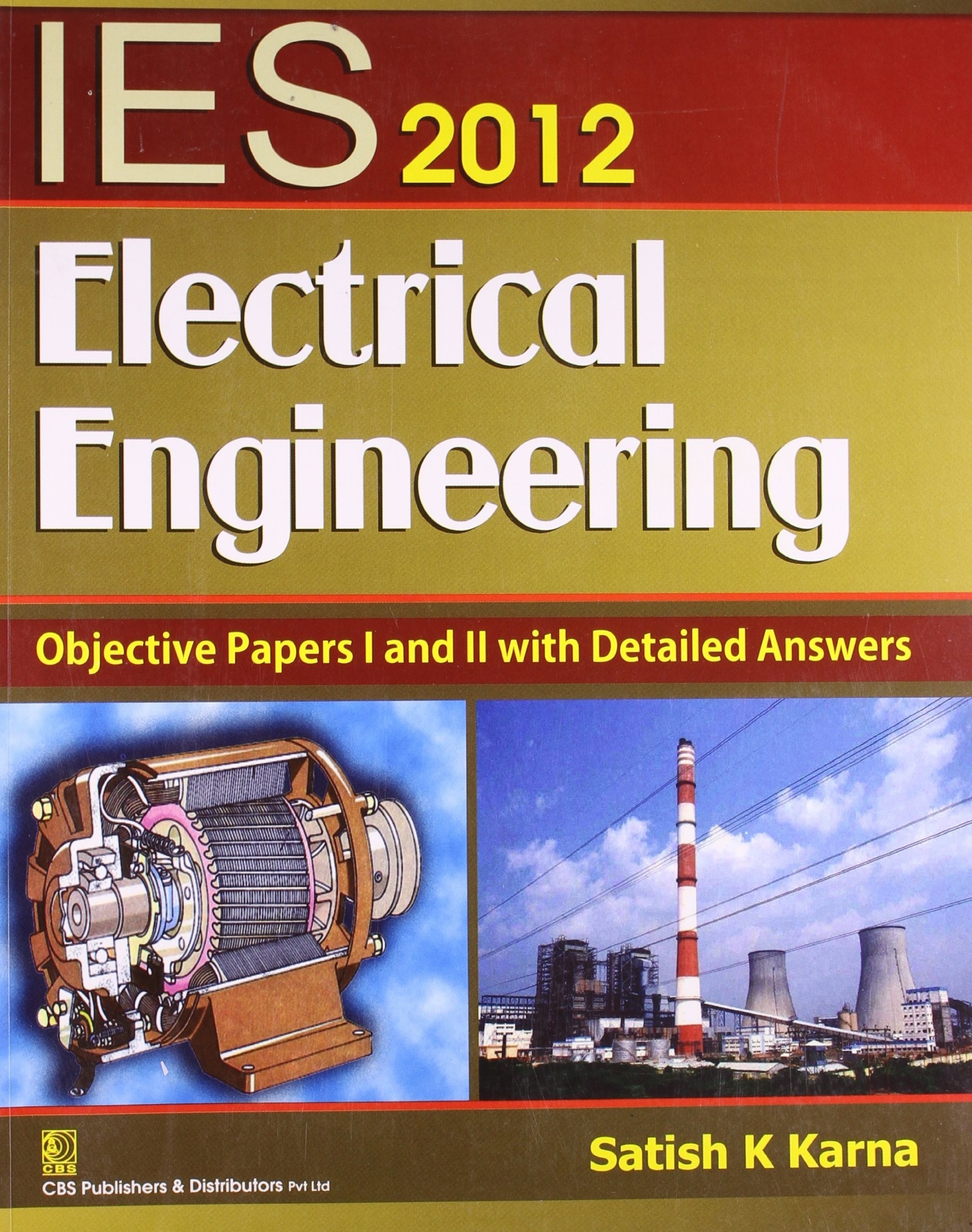 Ies 2012 electrical eengineering objective papers i and ii with detailed answers 